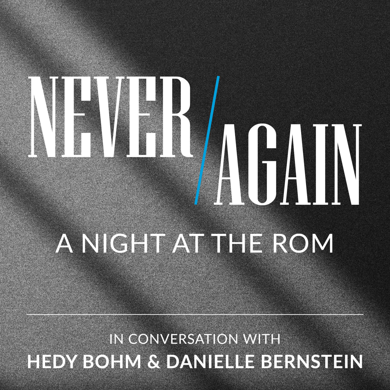 Never Again: A night at the ROM