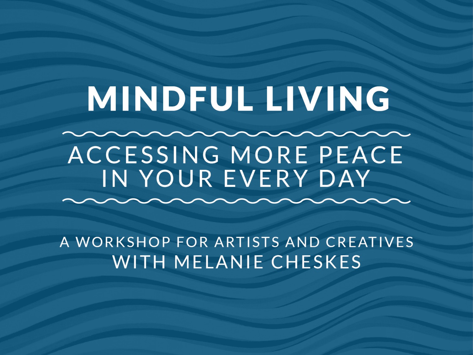 Mindful Living: Accessing More Peace in Your Every Day