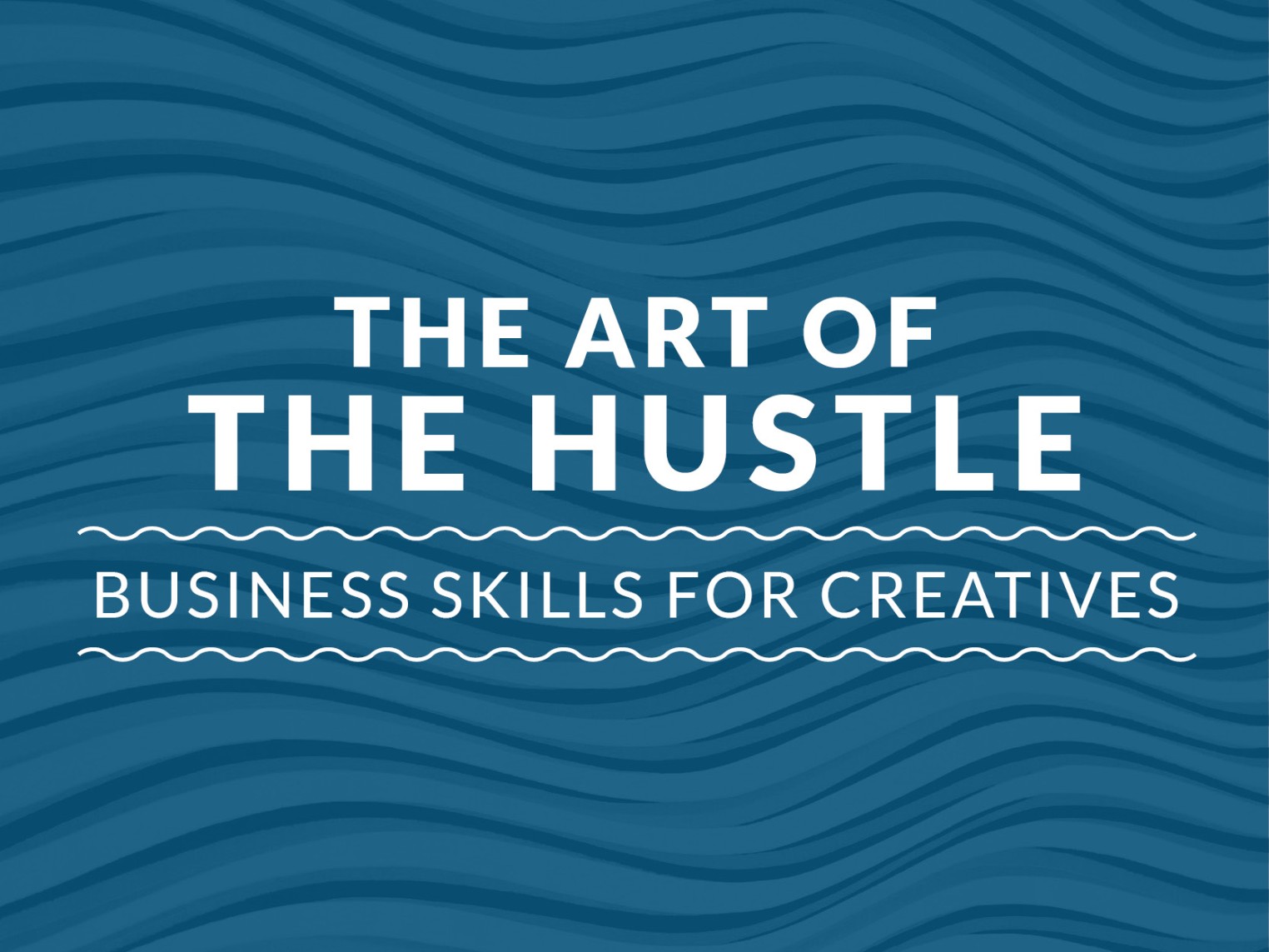 The Art of the Hustle