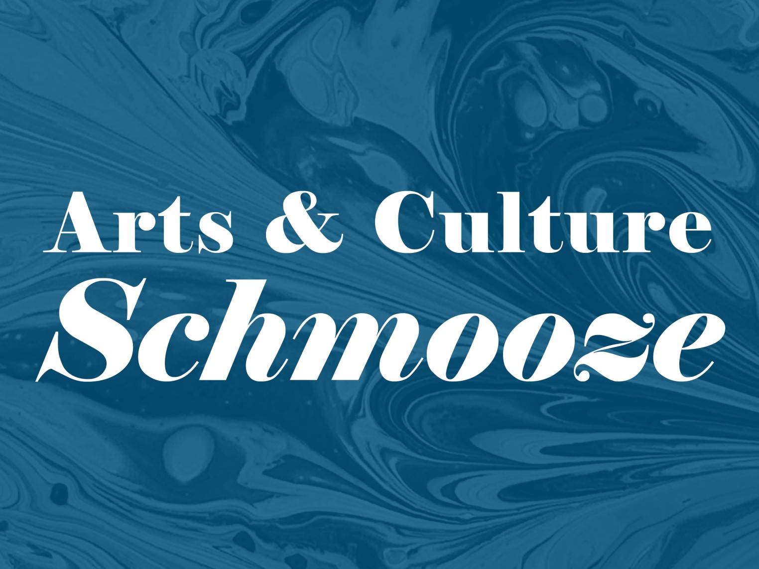 Arts & Culture Schmooze