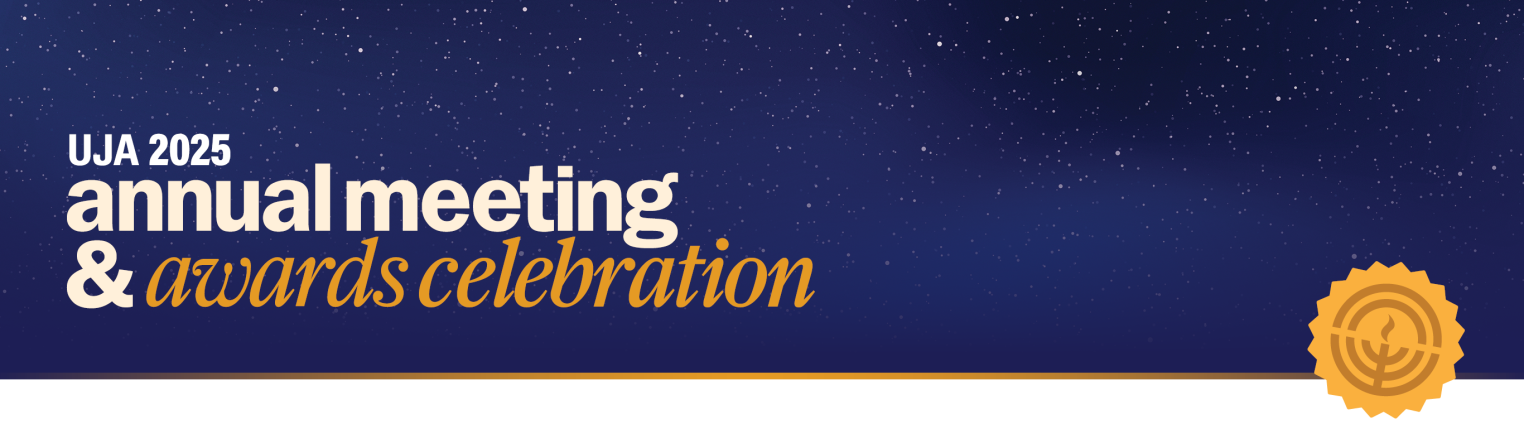 UJA 2025 Annual Meeting & Awards Celebration