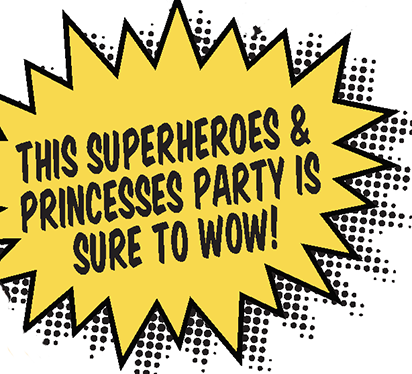 SuperHeroes Princess Party