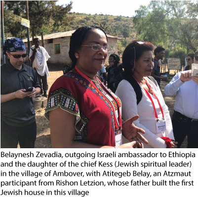 Belaynesh Zevadia, outgoing Israeli ambassador to Ethiopia and the daughter of the chief Kess 