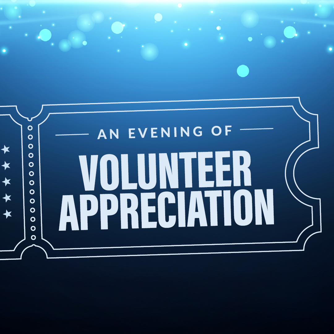An Evening of Volunteer Appreciation