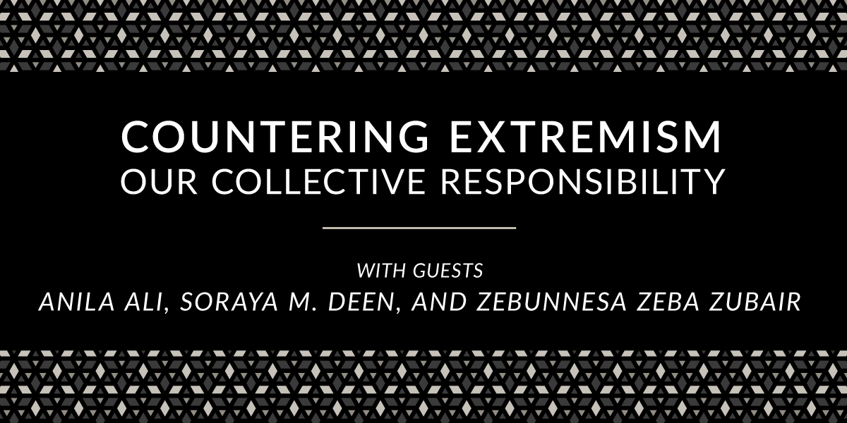 Countering Extremism: Our Collective Responsibility
