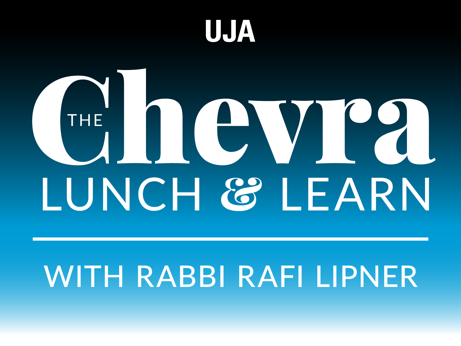 The Chevra Lunch & Learn with Rabbi Rafi Lipner
