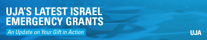UJA's Latest Israel Emergency Grant