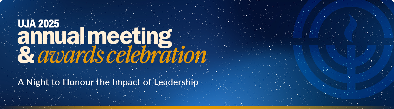UJA 2025 Annual Meeting & Awards celebration: A night to honour the impact of leadership