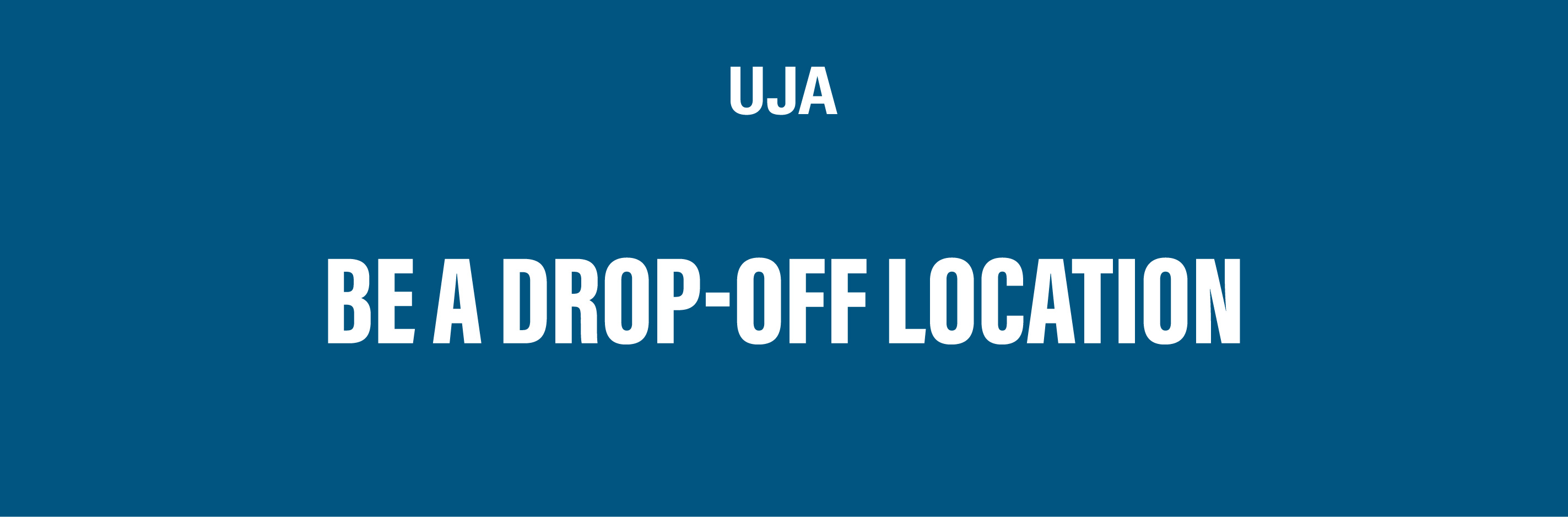 UJA: Be a drop-off location