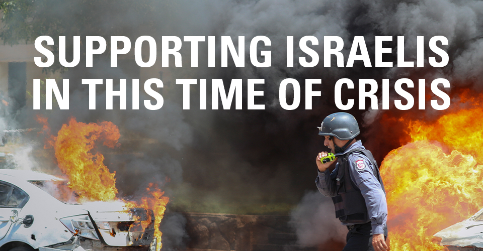 Supporting Israelis in This Time of Crisis