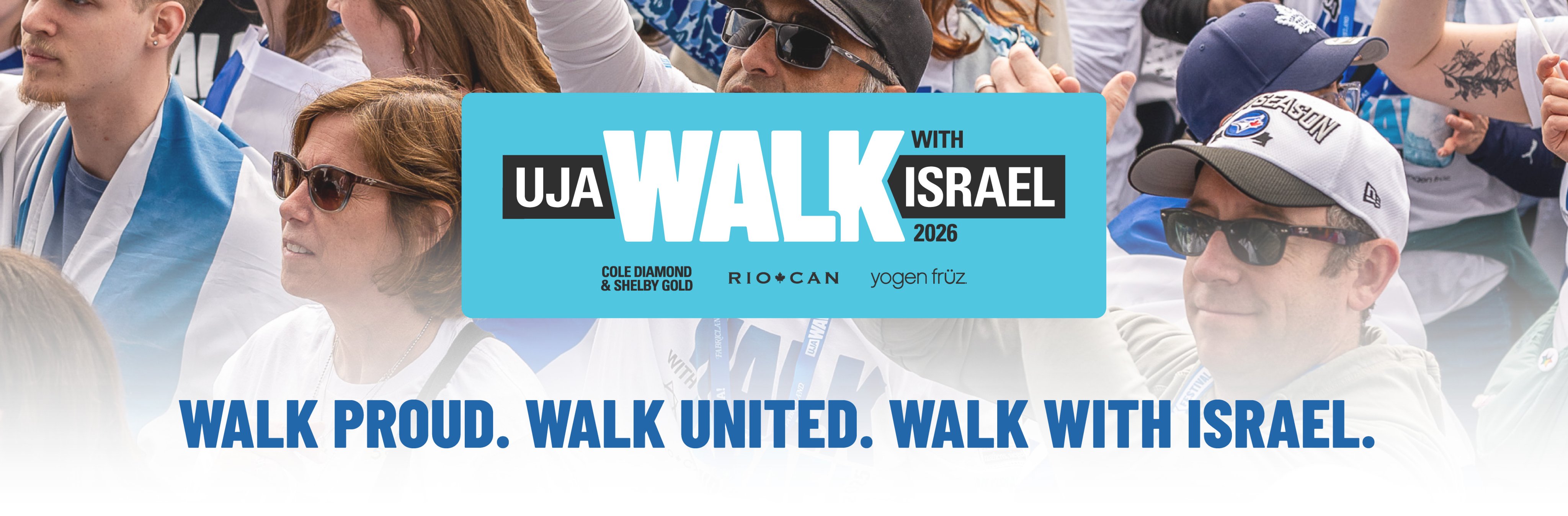 Walk Proud. Walk United. Walk with Israel.