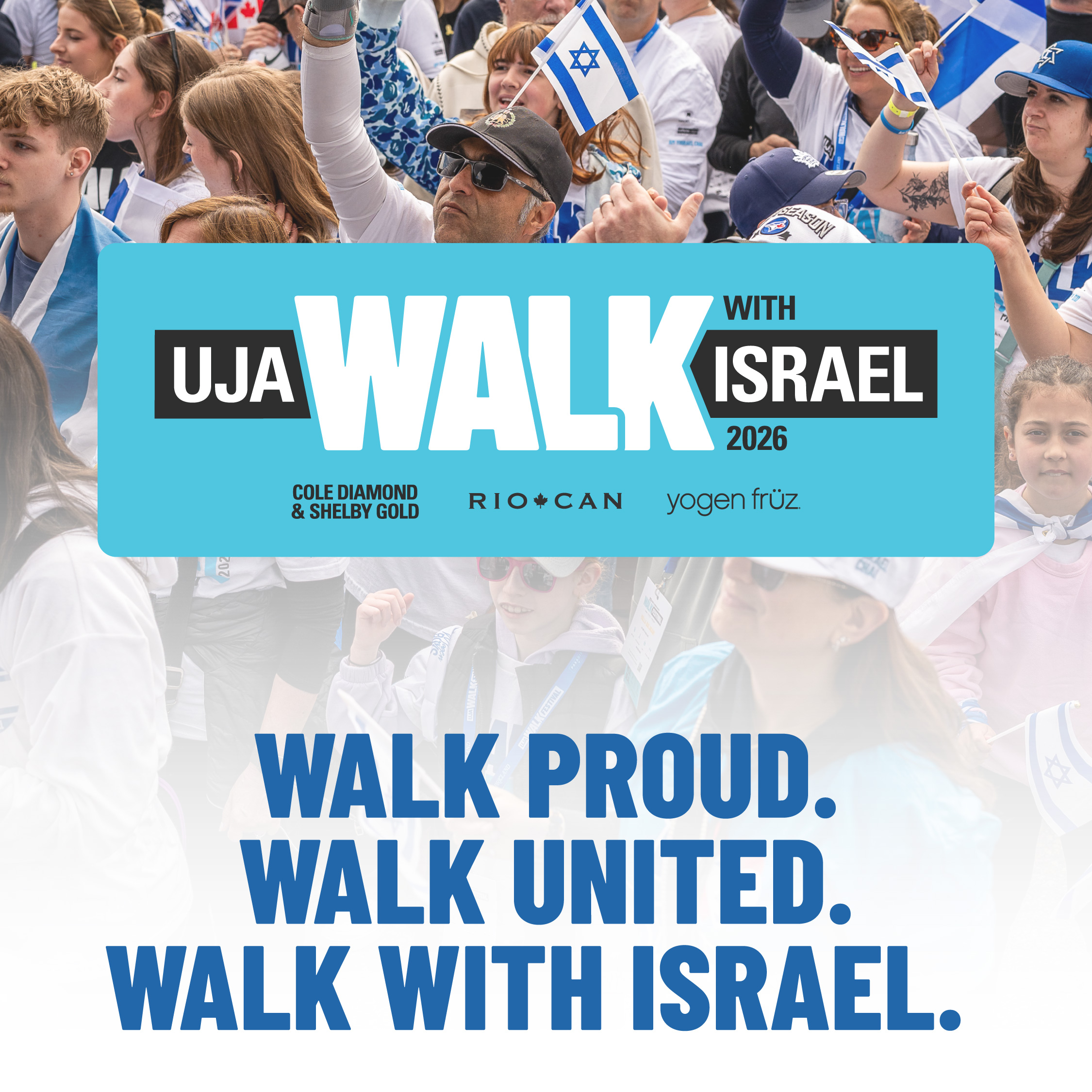 Walk Proud. Walk United. Walk with Israel.