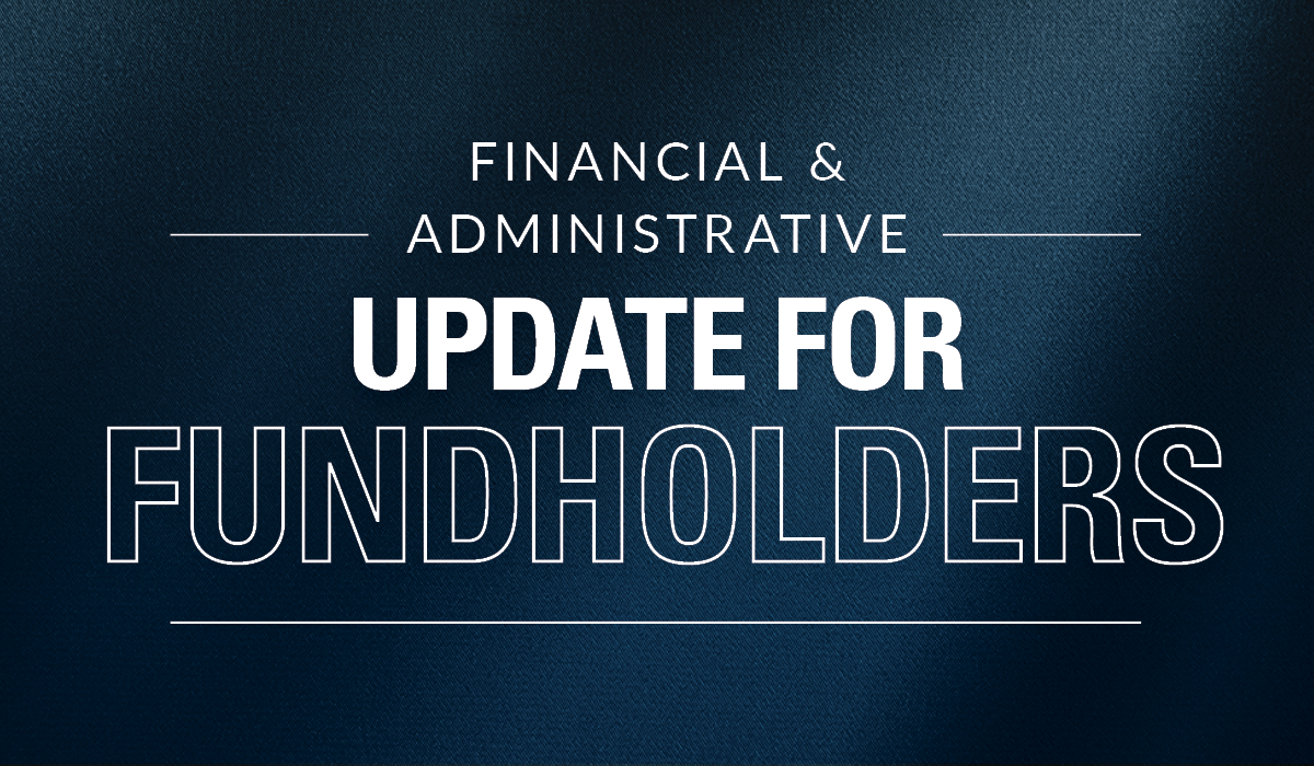 Financial & Administrative Update for Fundholders