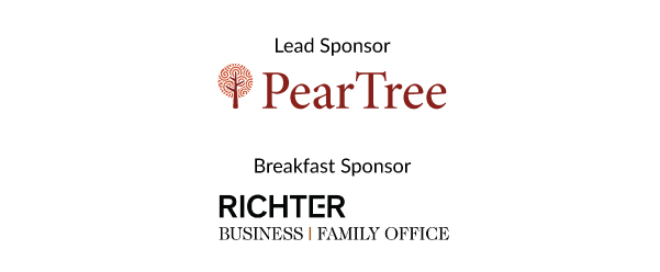 Lead Sponsor: PearTree. Breakfast Sponsor: Richter: Business | Family Office