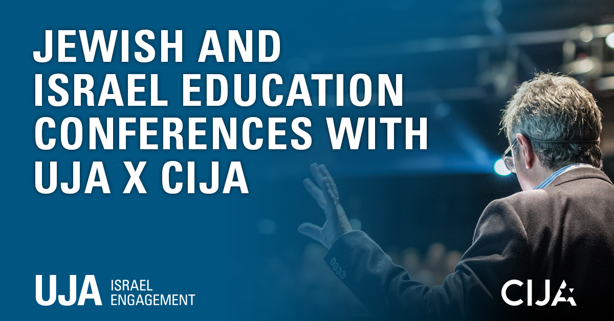 Jewish and Israel Education Conferences with UJA x CIJA