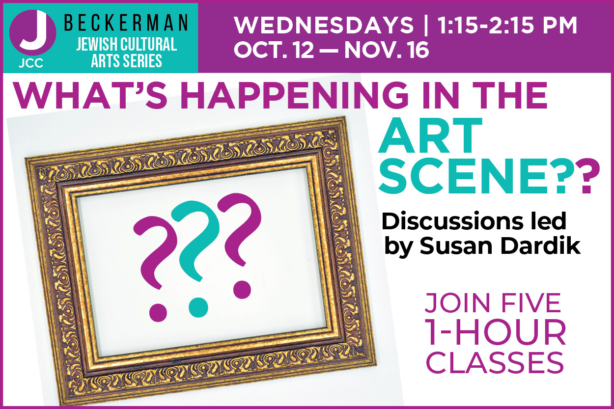 What's Happening in the Art Scene JCC of Greater New Haven